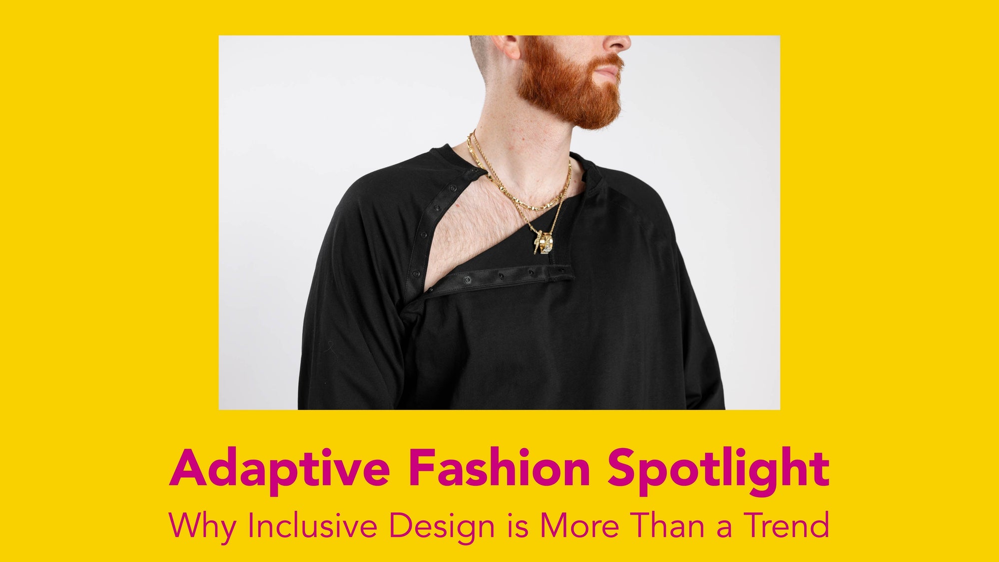 Adaptive Fashion Spotlight: Why Inclusive Design is More Than a Trend
