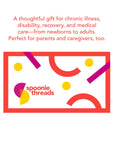 A thoughtful gift for chronic illness disability, recovery, and medical care--from newborns to adults. Perfect for parents and caregivers, too.