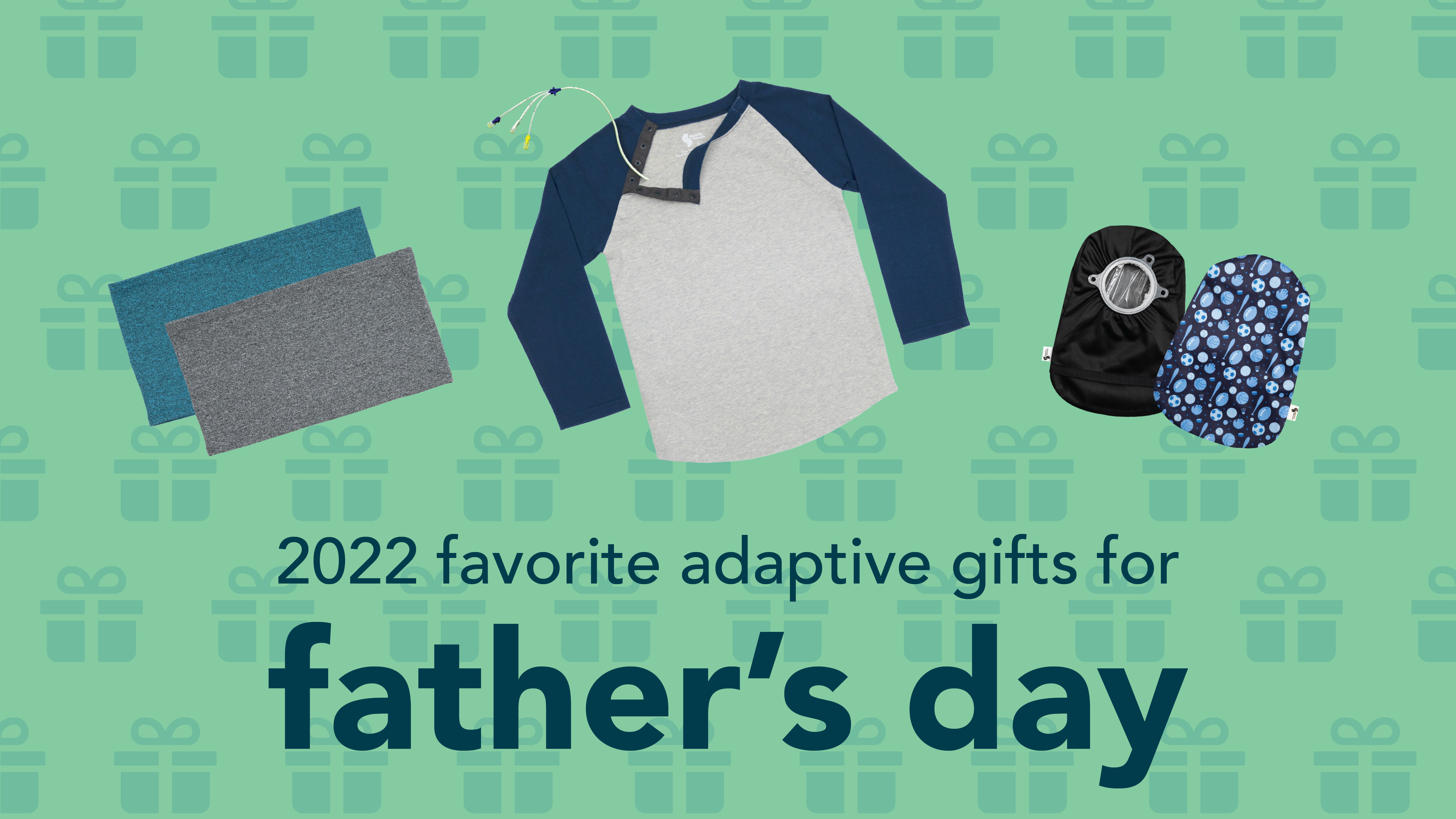 2022 Favorite Adaptive Gifts for Father's Day