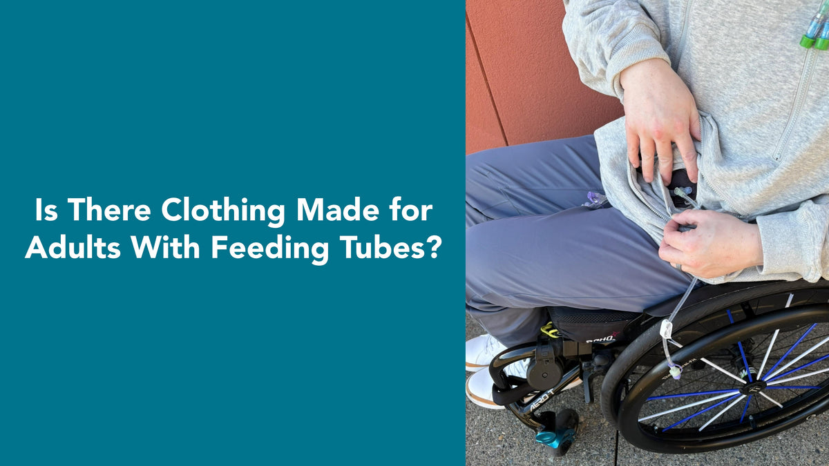Is There Clothing Made for Adults With Feeding Tubes? Featuring man in wheelchair showing Zipper Access Hoodie with abdominal access