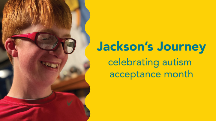 Jackson's Journey: celebrating autism acceptance month