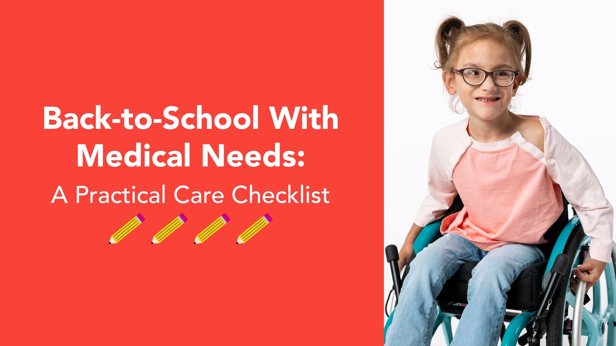 Back-to-School With Medical Needs: A Practical Care Checklist
