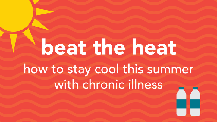 Beat the Heat: How to Stay Cool in the Summer with Chronic Illness