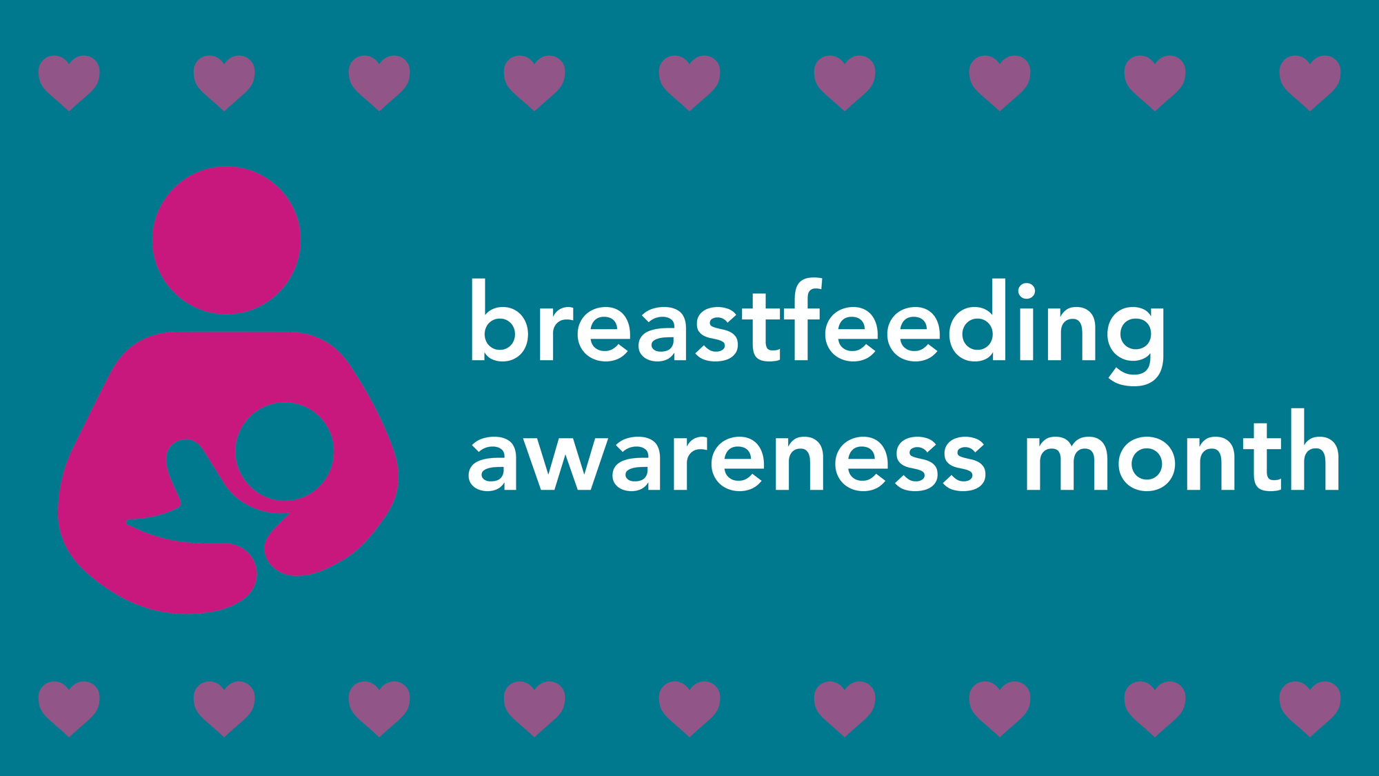 Breastfeeding Awareness Month