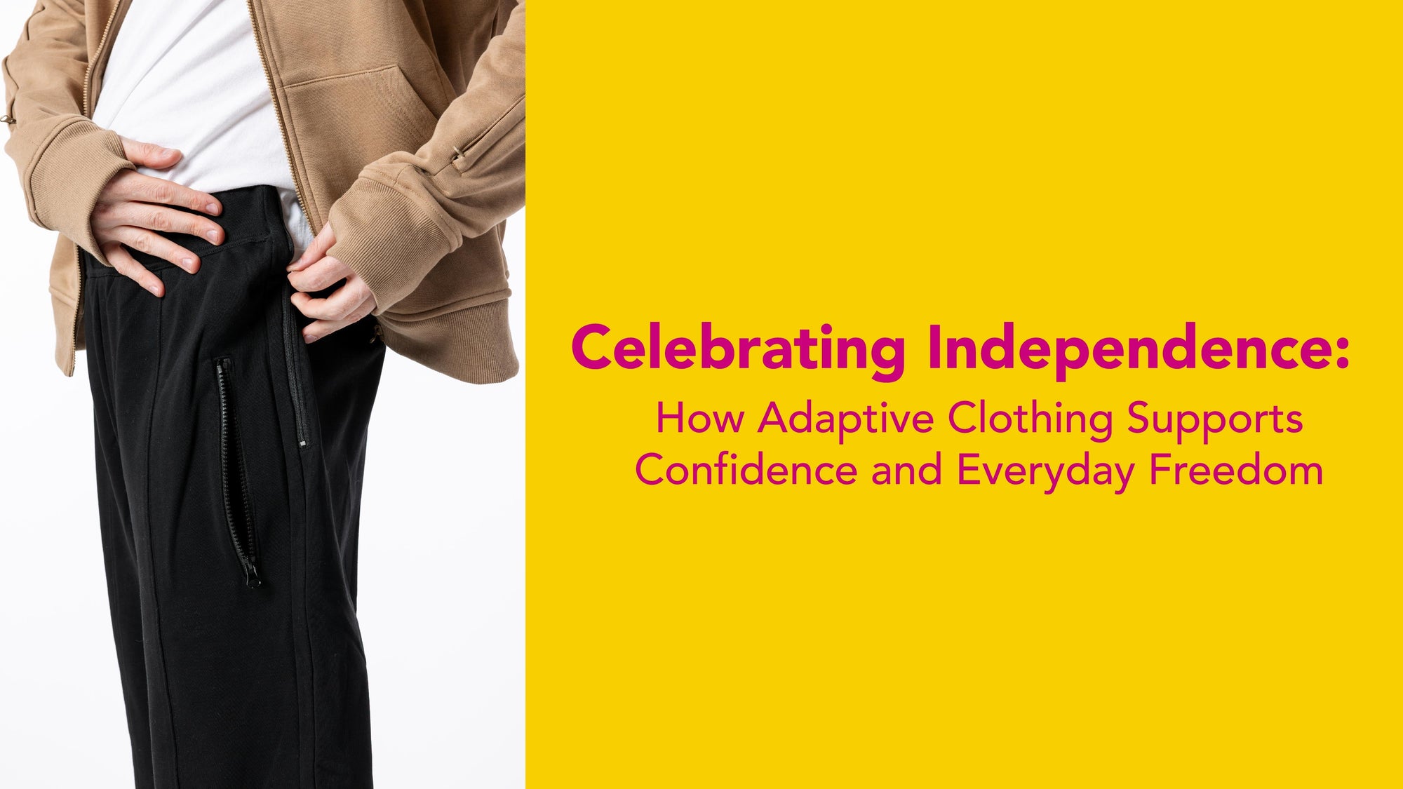 Celebrating Independence: How Adaptive Clothing Supports Confidence and Everyday Freedom Image of a man demonstrating an open side zipper on adaptive pants. 