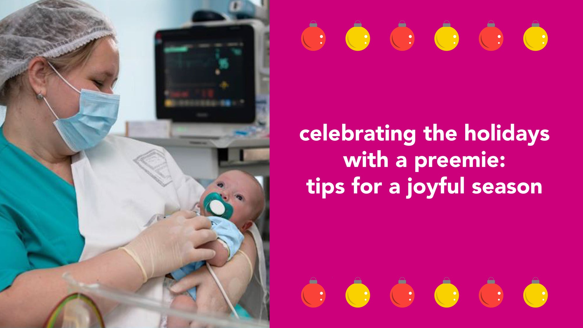 Celebrating the Holidays with a Preemie: Tips for a Joyful Season