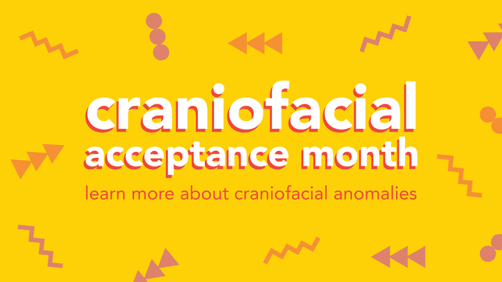 Craniofacial Acceptance Month