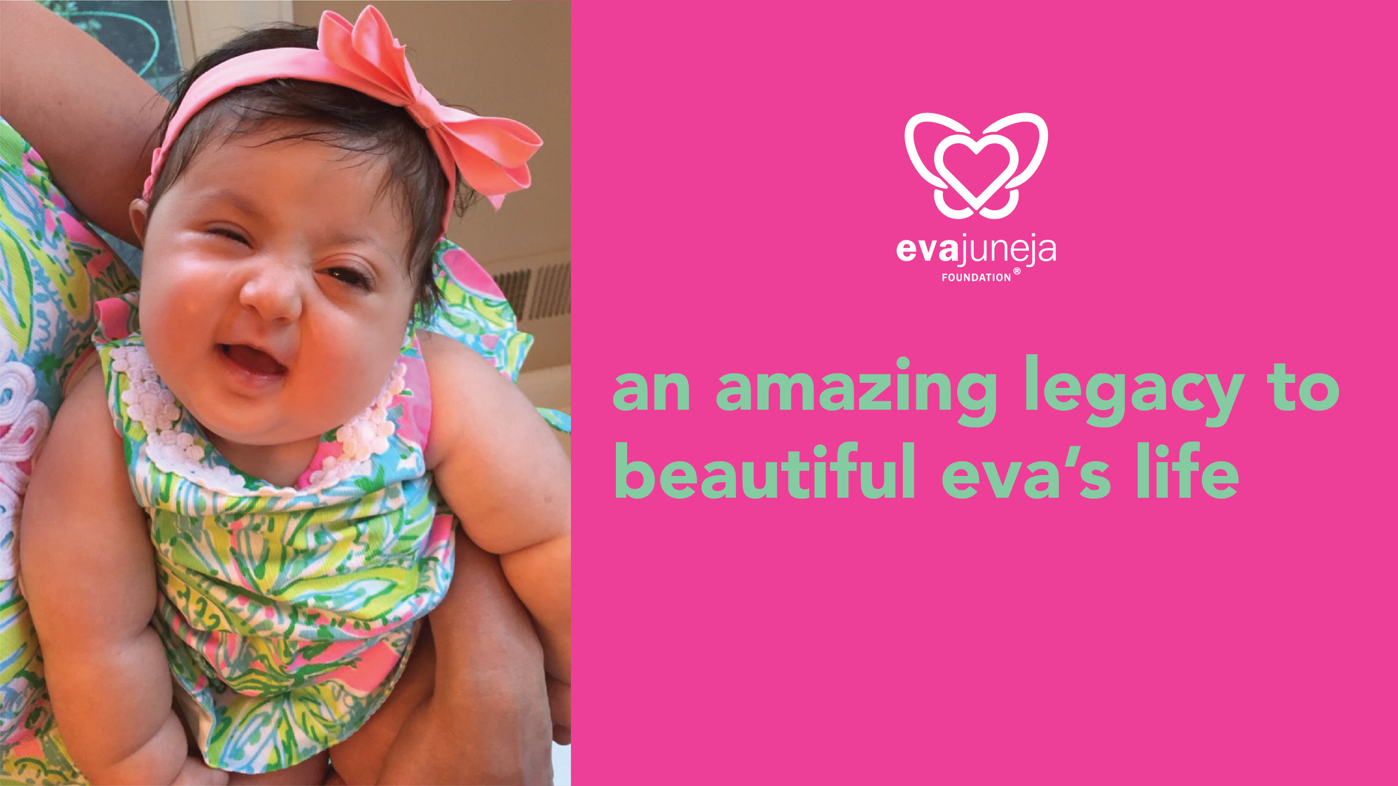 An amazing legacy to beautiful Eva's life