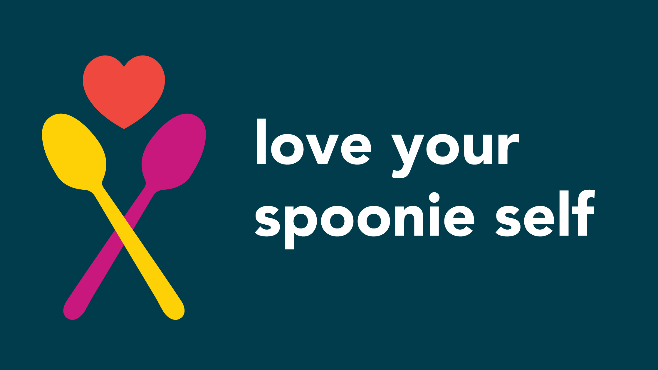 Love Your Spoonie-Self