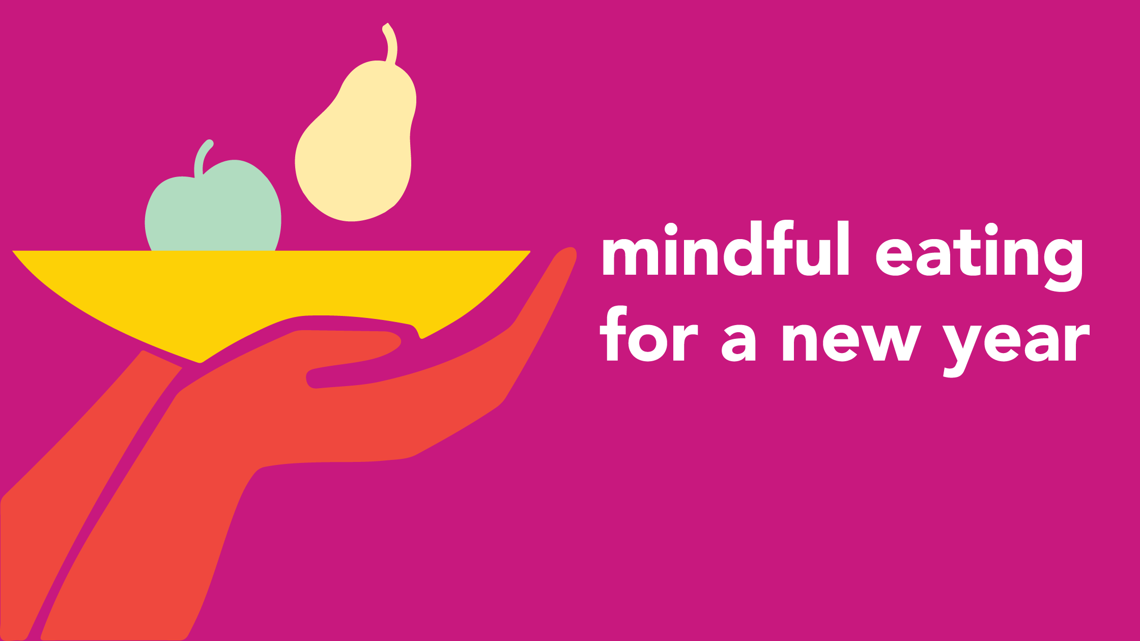 Mindful Eating for a New Year