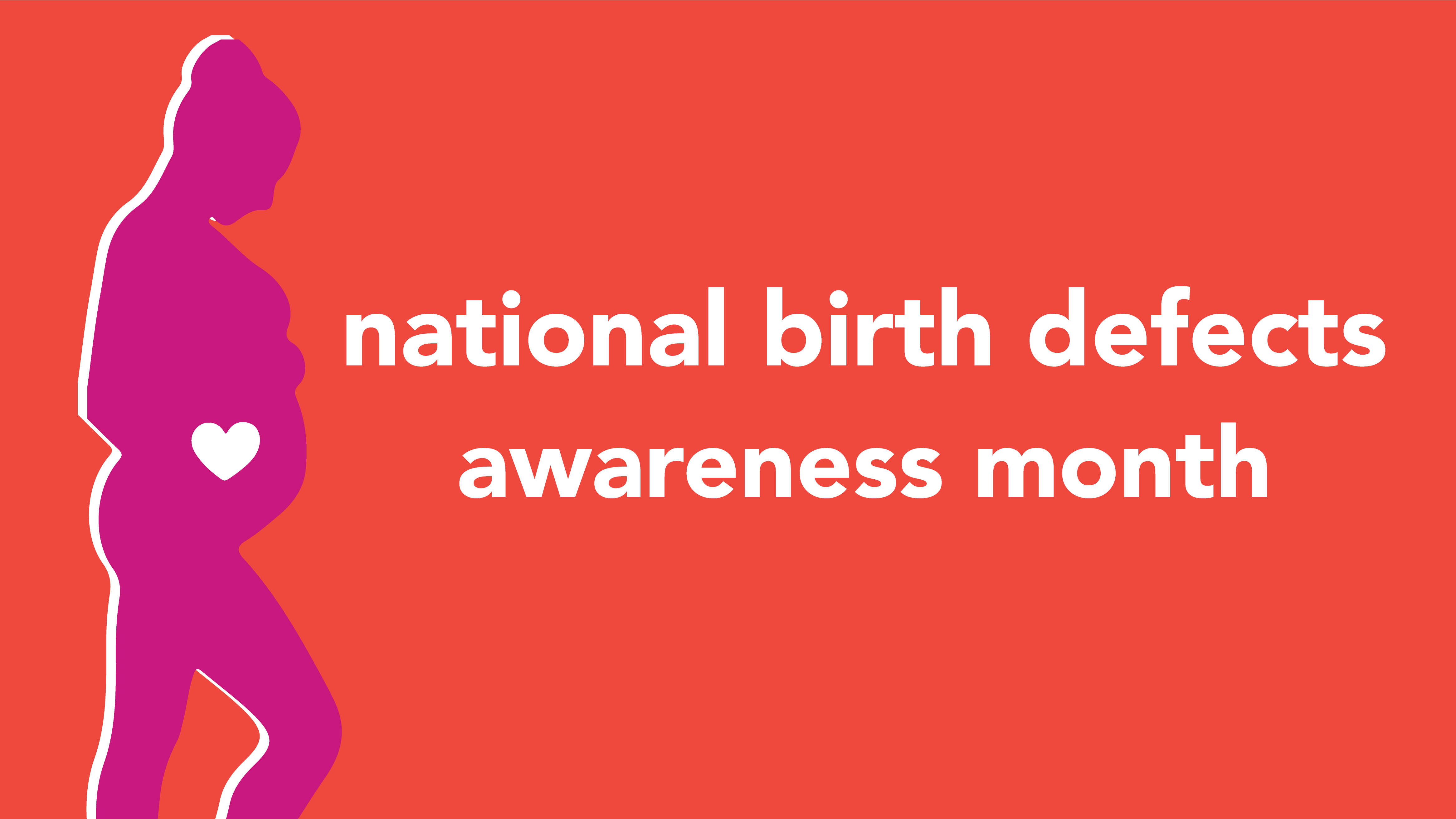 National Birth Defects Awareness Month