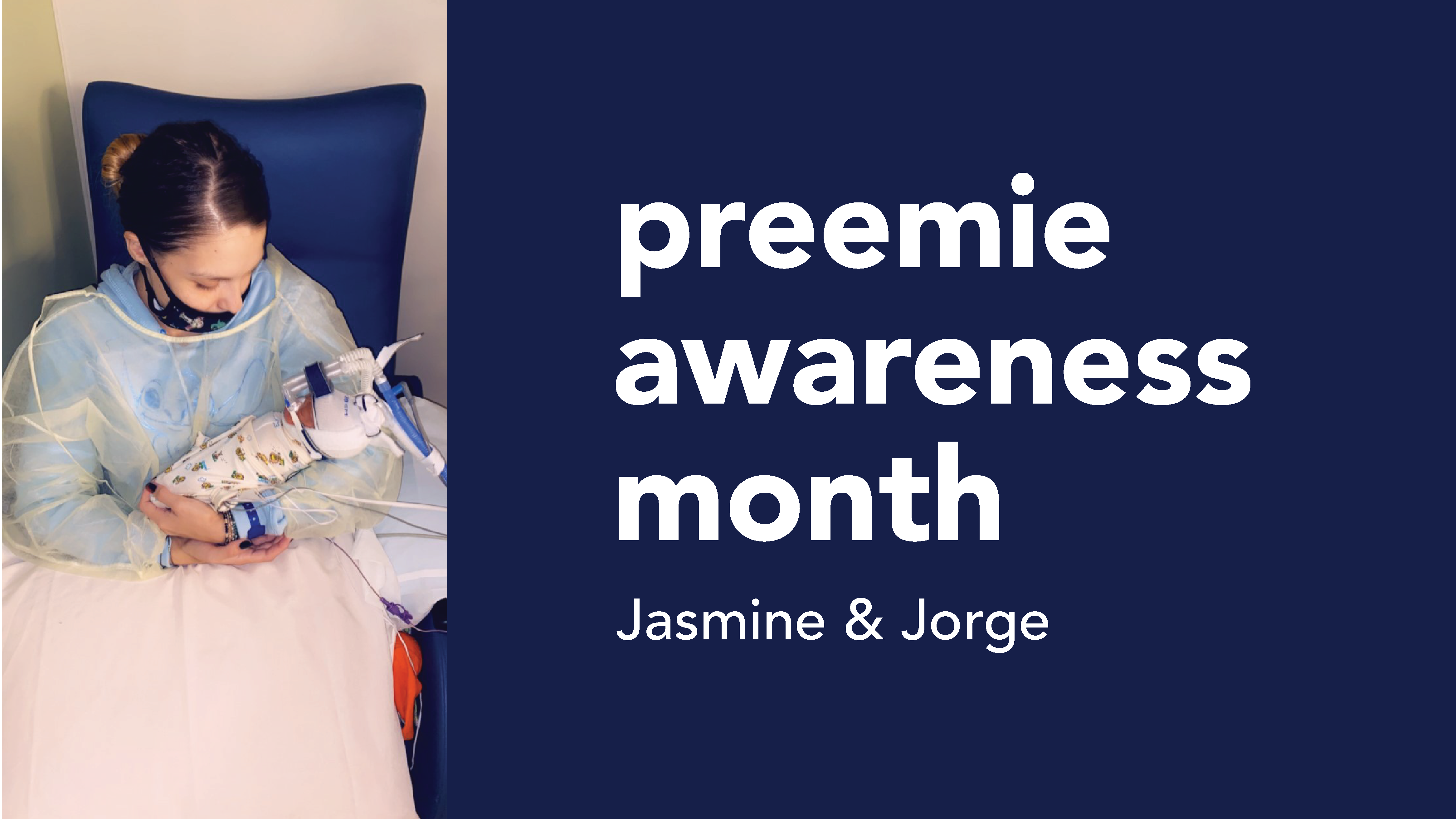 Preemie Awareness Month: Jasmine and Jorge