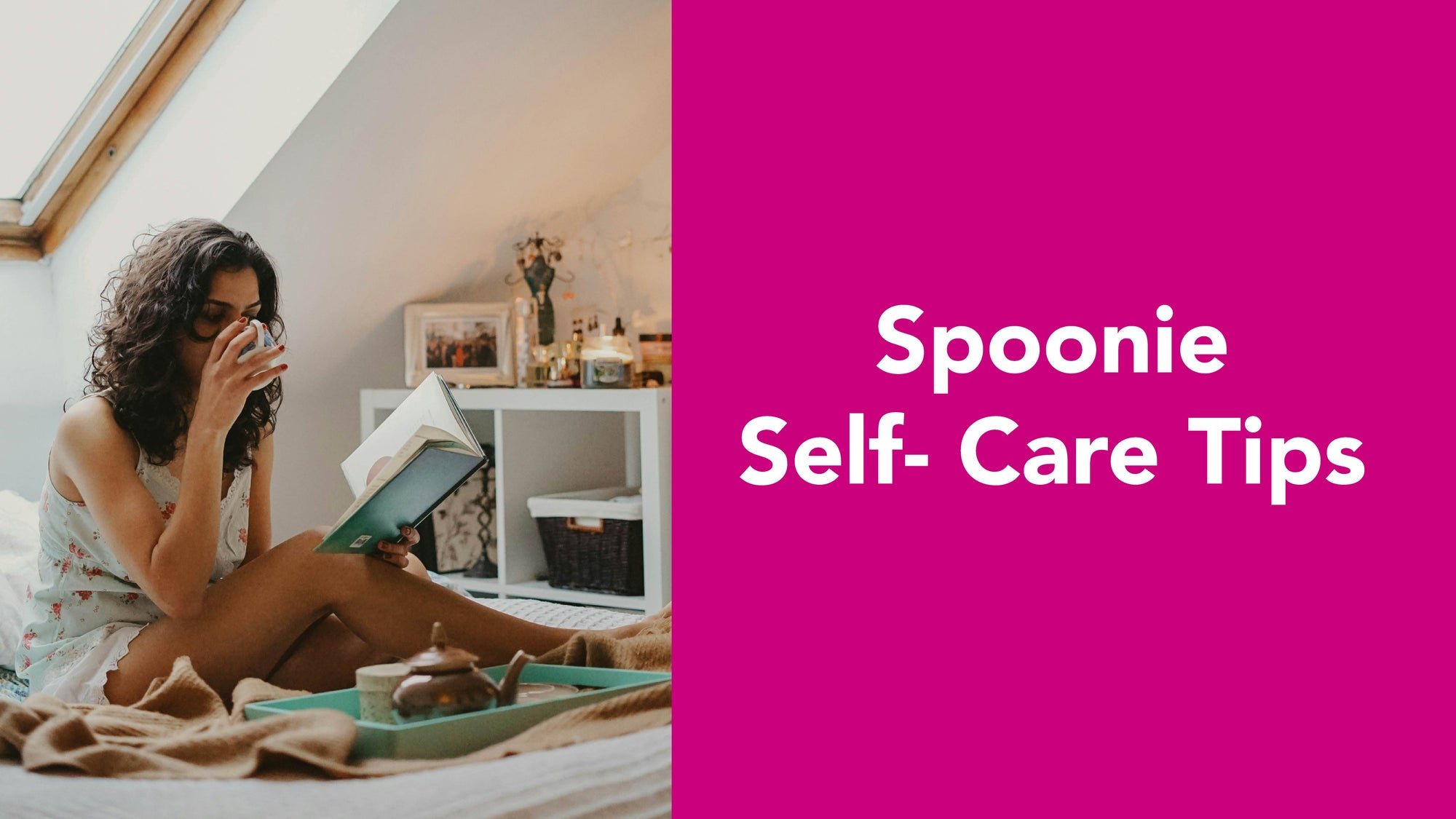Image of a woman sitting on a blanket reading and drinking from a mug. Text reads Spoonie Self-Care Tips