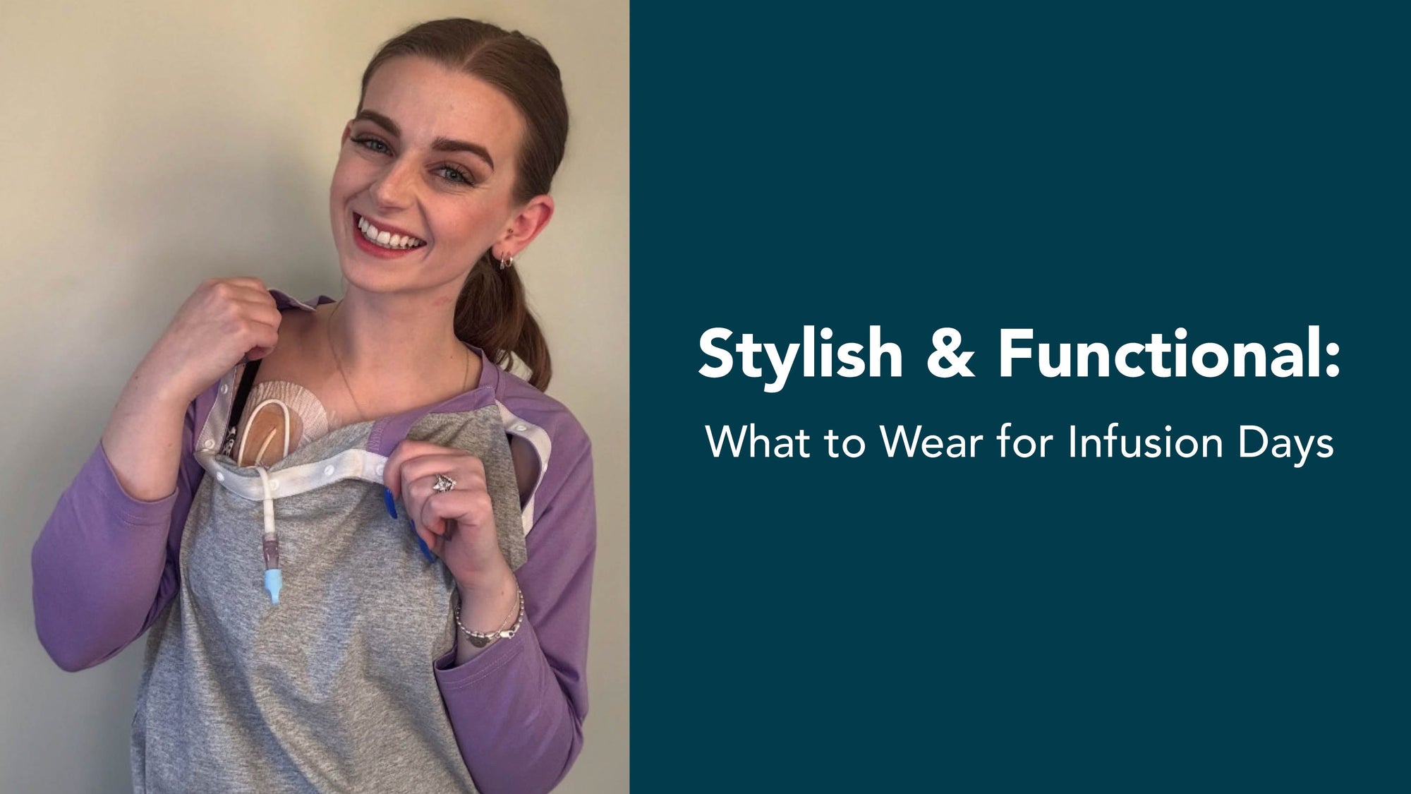 Stylish & Functional: What to Wear for Infusion Days