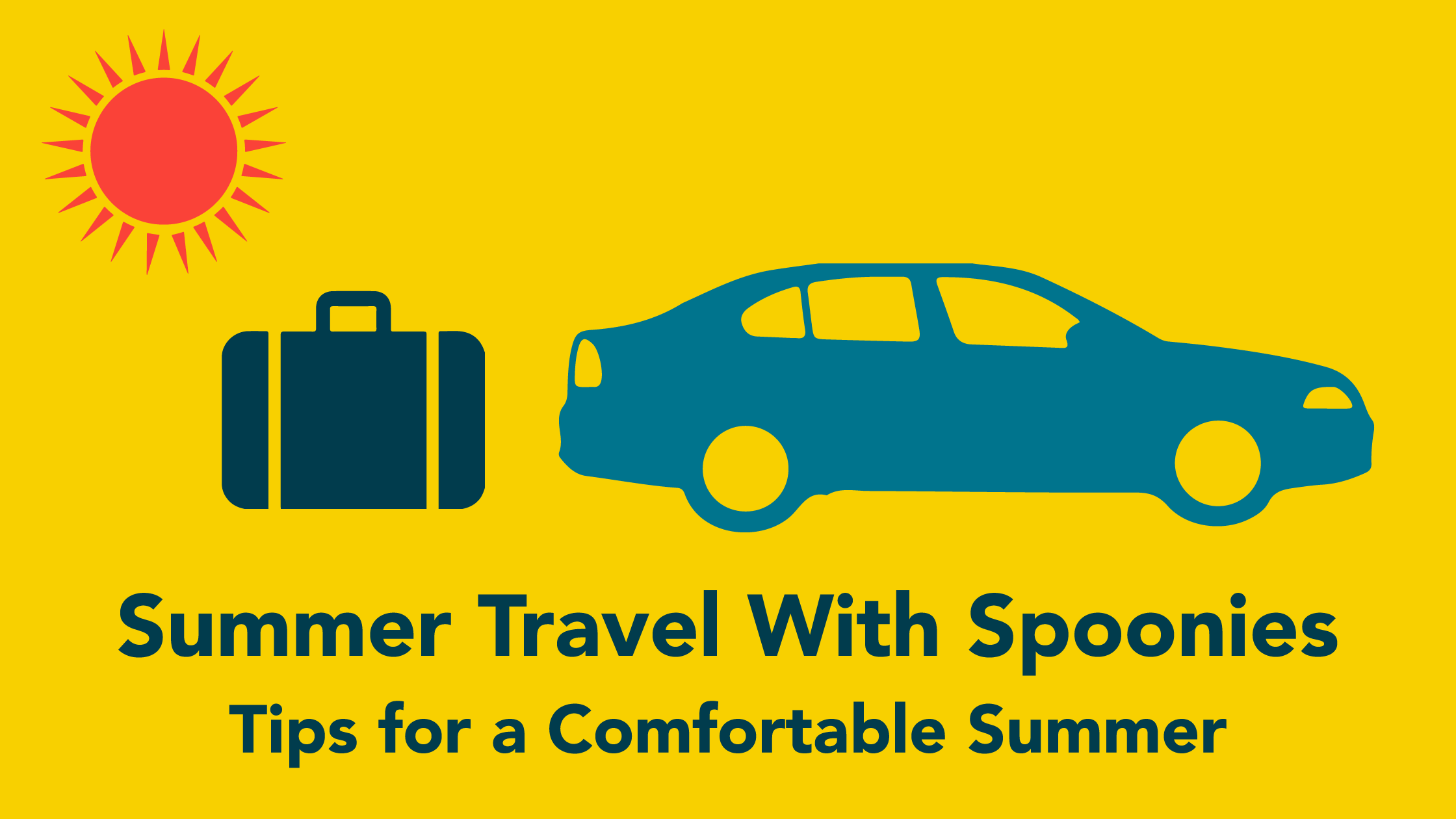 Summer Travel with Spoonies: tips for a comfortable summer