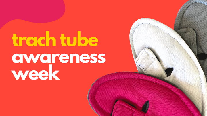 Tracheostomy Tube Awareness Week