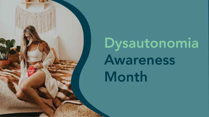 Graphic with text reading "dysautonomia awareness month" and image of woman wearing tough shit ostomy cover seated on bed