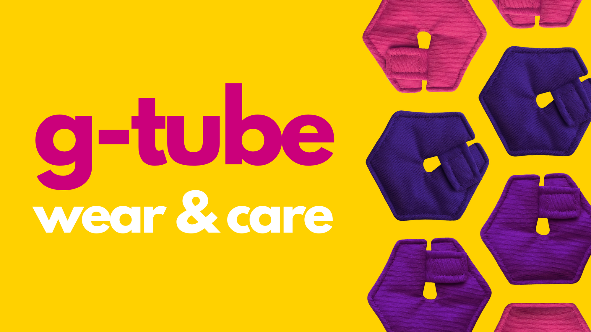 G-Tube Wear & Care