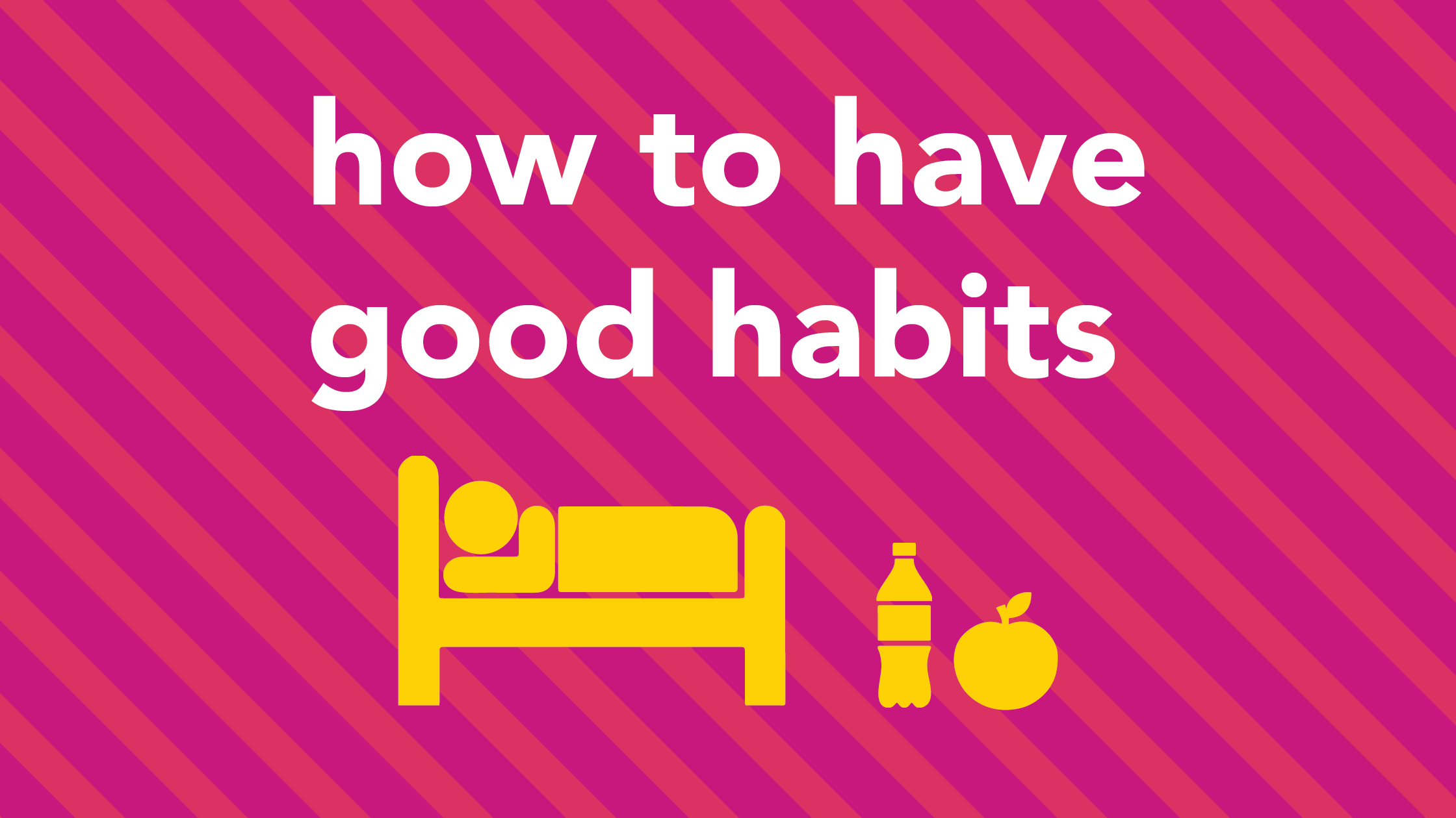 how to have good habits