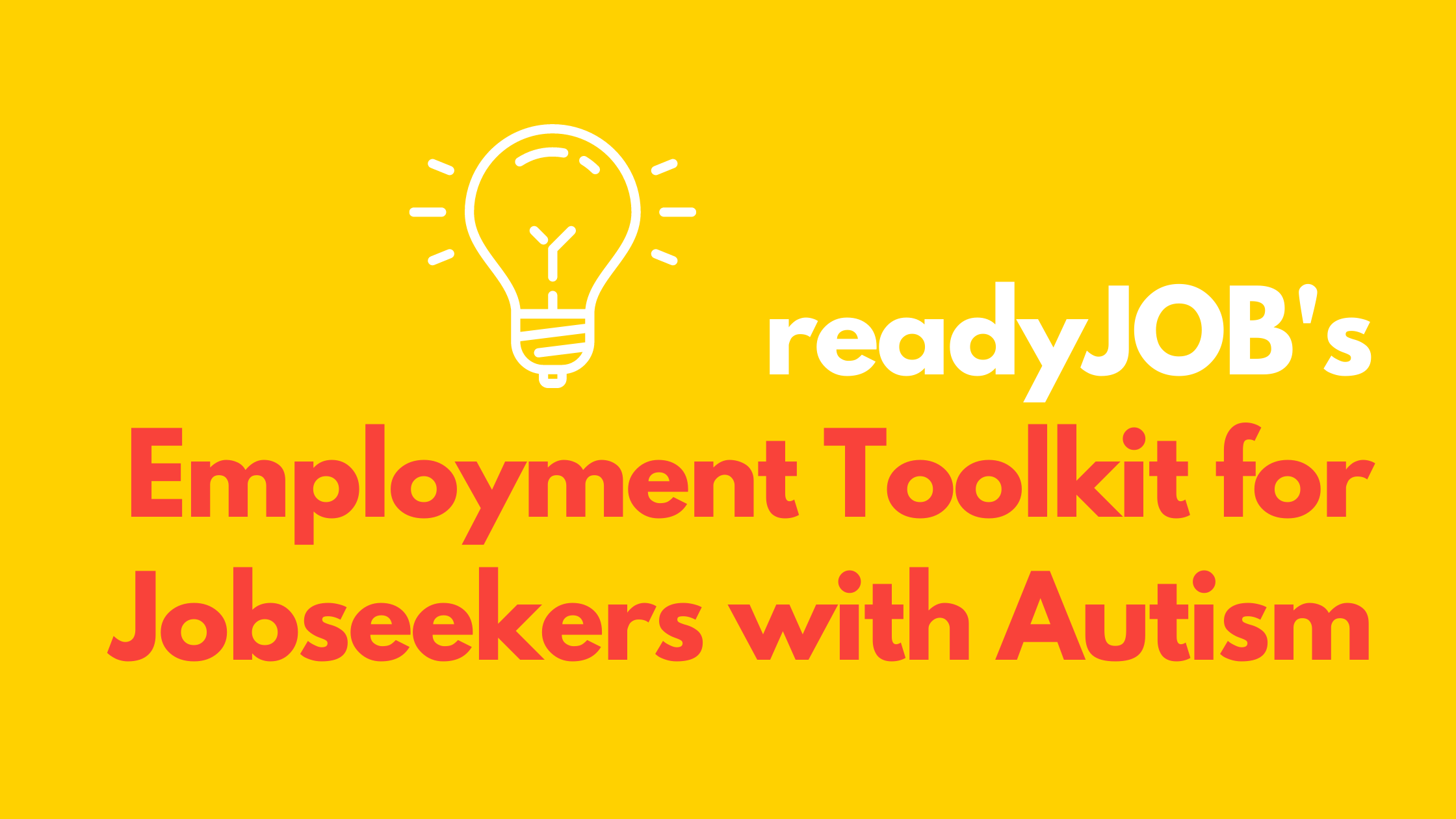 graphic with text "readyJOB's Employment toolkit for jobseekers with autism" and light bulb drawing