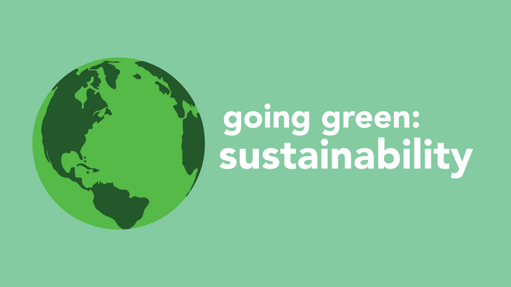 going green: sustainability