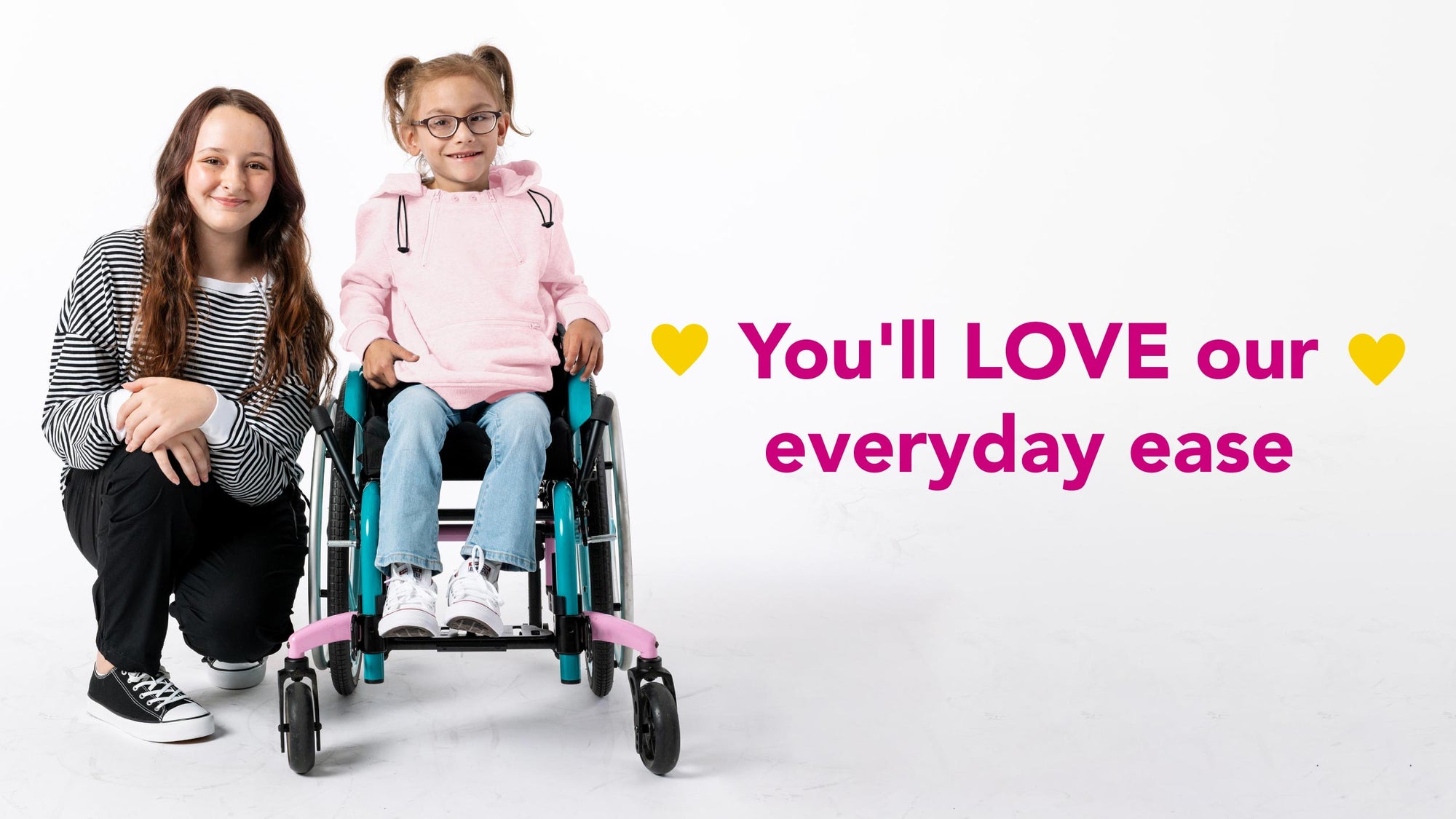 You'll love our everyday ease