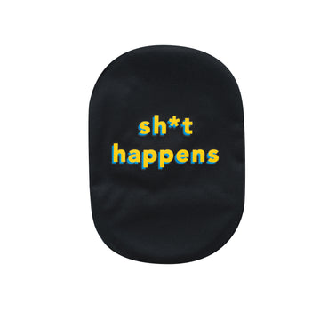 "Sh*t Happens" Ostomy Cover